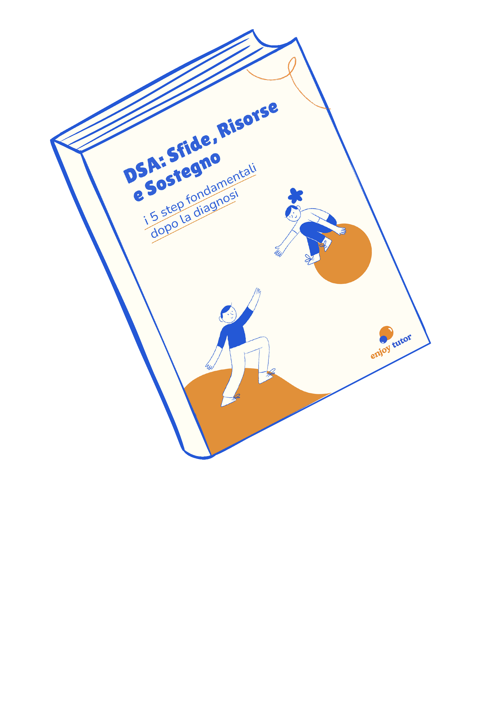 L'ebook di Enjoy Tutor: DSA — Sfide, Risorse e Sostegno